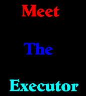 Meet The Executor